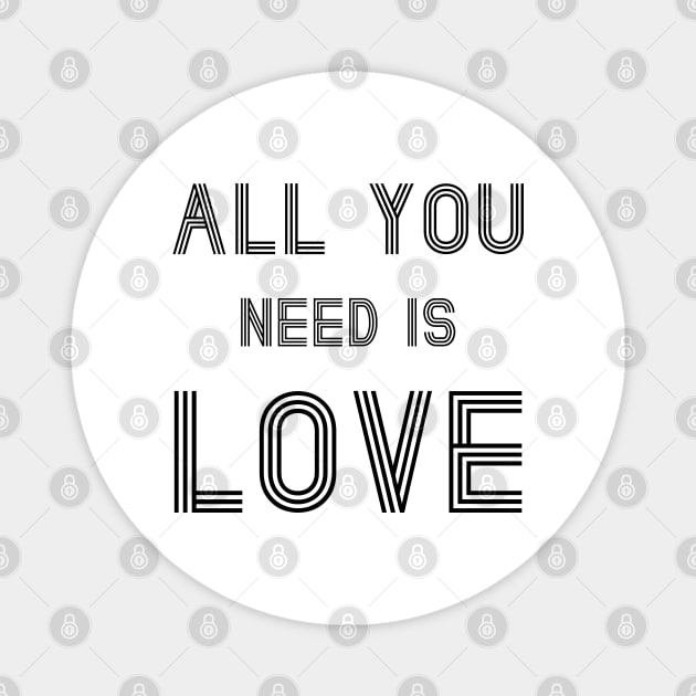 All You Need Is Love Magnet by TheMusicFav